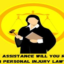 What Kind of Assistance Will You Receive From Personal Injury Lawyers